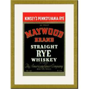   Matted Print 17x23, Maywood Brand Straight Rye Whiskey: Home & Kitchen