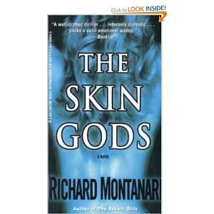  THE SKIN GODS by Richard Montanari (9780345498595): Books