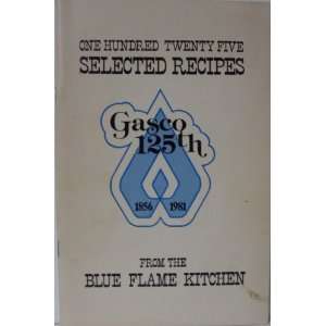  One Hundred Twenty Five Selected Recipes From the Blue 
