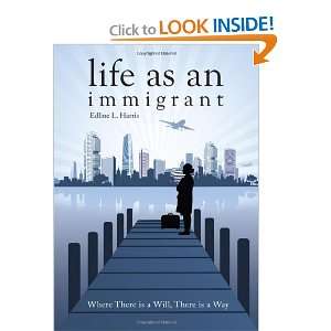    Life as an Immigrant (9781616633929) Edline L. Harris Books