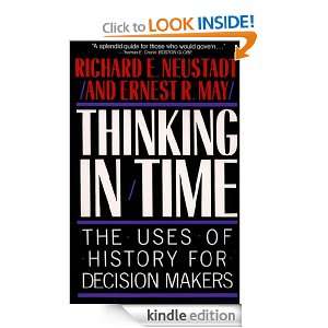 Thinking In Time Richard E. Neustadt  Kindle Store