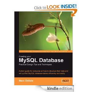 Creating your MySQL Database Practical Design Tips and Techniques 