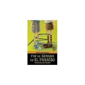  FIN DE SEMANA EN EL PARAISO 2 (Spanish Edition 