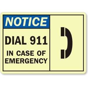  Notice Dial 911 In Case of Emergency (with graphic) Glow 