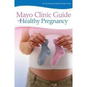  PaperbackMAYO CLINIC GUIDE TO A HEALTHY PREGNANCY BY 