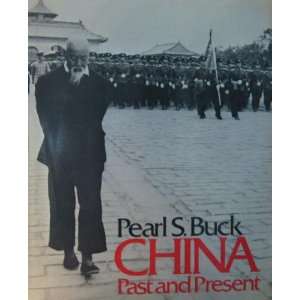 China Past and Present (9780381982126) Pearl Buck Books