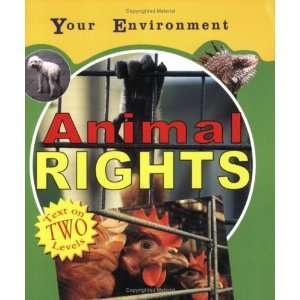Animal Rights (Your Environment) Julia Allen 9780749681661  