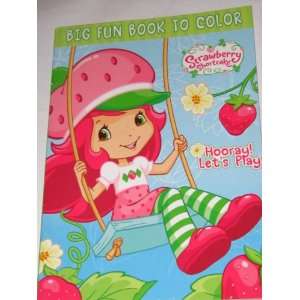  Strawberry Shortcake Big Fun Book to Color ~ Hooray, Lets 