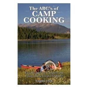    The ABCs of Camp Cooking (9780931532290): Virginia Clark: Books