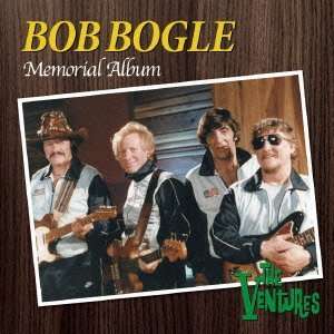  Bob Bogle Memorial Album Ventures Music