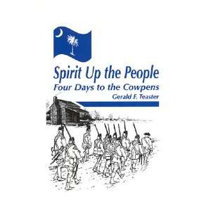  Spirit Up the People Four Days to the Cowpens 