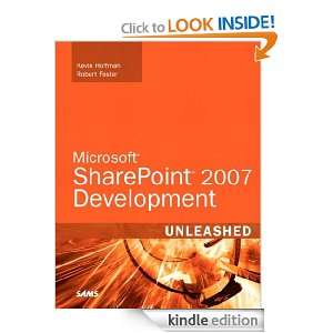Microsoft SharePoint 2007 Development Unleashed Robert Foster, Kevin 