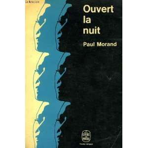  Ouvert la nuit Morand Paul Books
