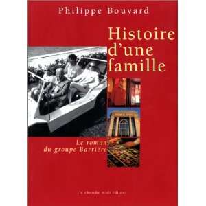   Le Roman du groupe Barrière (9782862748818) Philippe Bouvard Books
