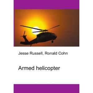  Armed helicopter Ronald Cohn Jesse Russell Books
