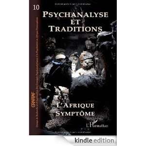 Psychanalyse et Traditions, N° 10  LAfrique symptôme (French 