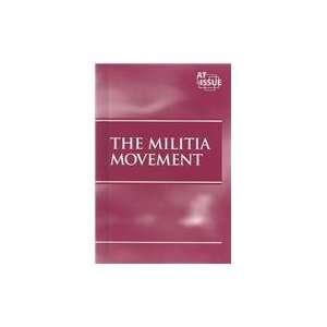  The Militia Movement (At Issue) (9781565105423) Charles P 