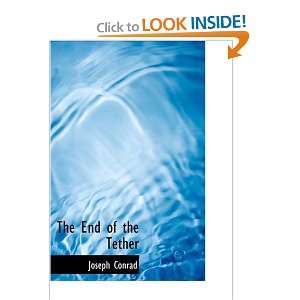 The End of the Tether Joseph Conrad 9781426426377  Books