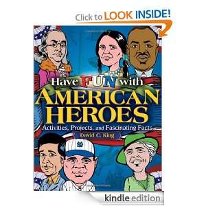   Fun with American Heroes Activities, Projects and Fascinating Facts
