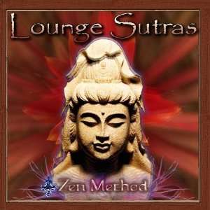  Lounge Sutras: Zen Method: Music