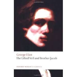  The Lifted Veil and Brother Jacob (Oxford Worlds Classics 