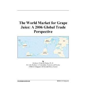 The World Market for Grape Juice A 2006 Global Trade 