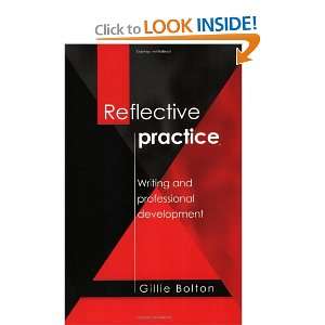  Reflective Practice Writing and Professional Development 