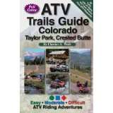 ATV Trails Guide Colorado Taylor Park, Crested Butte by Charles A 