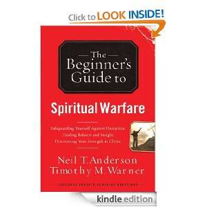 Spiritual Warfare (The Beginners Guide to) Neil T. Anderson, Timothy 