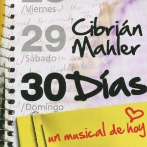 30 DIAS EL MUSICAL DE HOY Music
