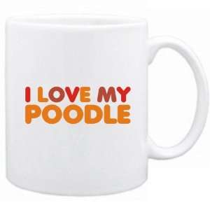  New  I Love My Poodle  Mug Dog