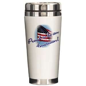  Proud to be an American Military Ceramic Travel Mug by 