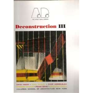 Deconstruction III New Ed (Architectural Design Profile 