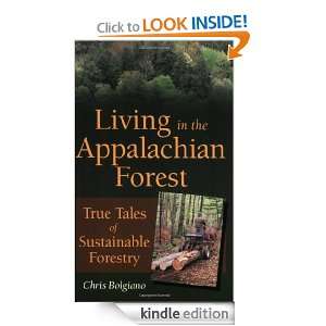 Living in the Appalachian Forest Chris Bolgiano  Kindle 