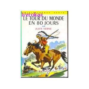  Le tour du monde en quatre vingt jours Jules Verne Books