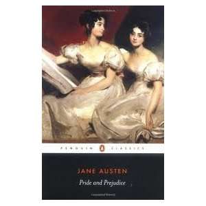 Pride and Prejudice (Penguin Classics) Publisher Penguin Books Jane 
