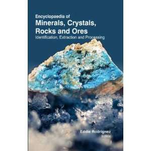  Encyclopaedia of Minerals, Crystals, Rocks & Ores 