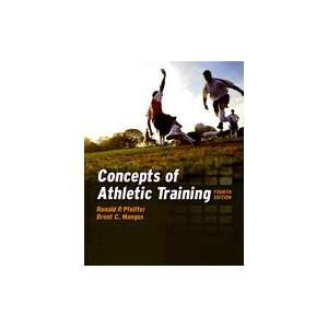  Concepts of Athletic Training   Text Only, 4TH EDITION 