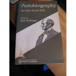  Autobiography by John Stuart Mill (Riverside Editions 