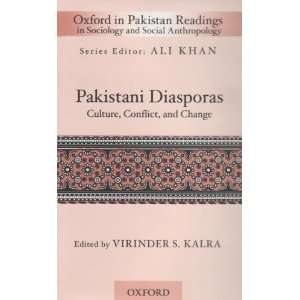 Pakistani Diasporas Culture, Conflict, and Change (Oxford in Pakistan 