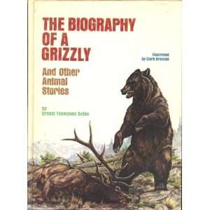  The biography of a grizzly, And other animal stories 