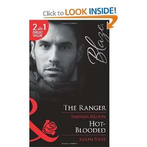  The Ranger. Rhonda Nelson. Hot Blooded (Blaze Anthology 