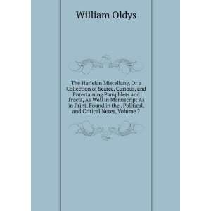   , and Critical Notes, Volume 7 William Oldys  Books