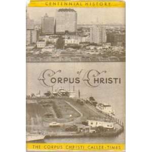   History of Corpus Christi: Corpus Christi Caller Times: Books