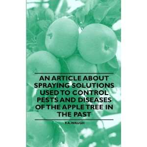   Diseases of the Apple Tree in the Past (9781446536896) F. A. Waugh