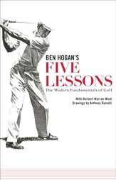 Ben Hogans 5 Lessons the Modern Fundamentals of Golf  