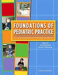 Foundations of Pediatric Practice for the Occupational Therapy 