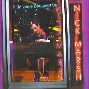  A Universe Between Us Nick Marsh Music