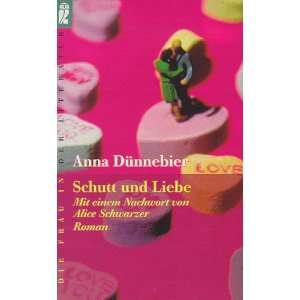 Schutt und Liebe: Roman (Die Frau in der Literatur) (German Edition 