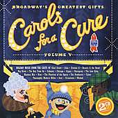 Various Artists   Broadway`s Greatest Gifts Carols For A Cure Vol 5 